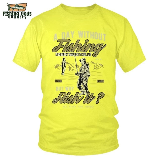 Image of yellow “A Day Without Fishing Probably Wouldn’t Kill Me, But Why Risk It” Fishing Tee Shirt